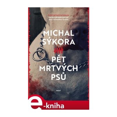 Pět mrtvých psů - Michal Sýkora – Hledejceny.cz