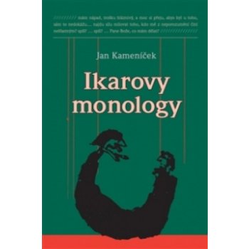 Ikarovy monology - Jan Kameníček