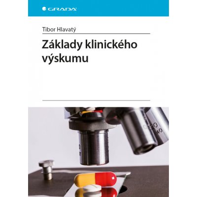 Základy klinického výskumu - Hlavatý Tibor – Sleviste.cz