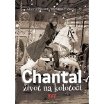 Chantal: život na kolotoči - Chantal Poullain – Zbozi.Blesk.cz