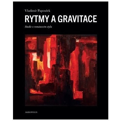 Rytmy a gravitace - Vladimír Papoušek – Hledejceny.cz