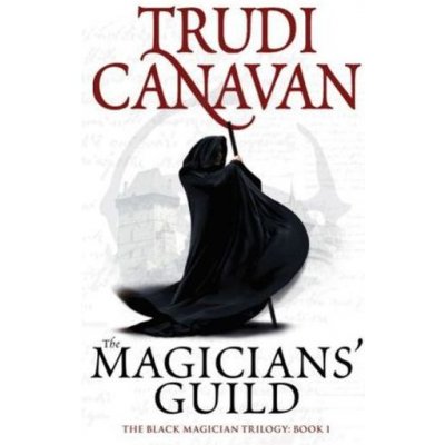 The Magicians' Guild - T. Canavan – Zbozi.Blesk.cz
