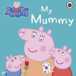 PEPPA PIG: MY MUMMY – Hledejceny.cz