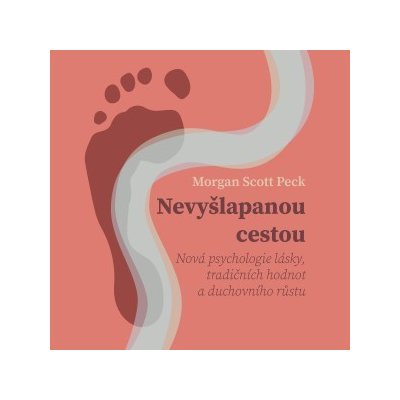 Nevyšlapanou cestou - M. Scott Peck – Zboží Mobilmania