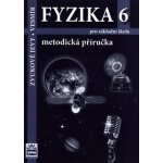 Fyzika 6 pro základní školy - Zvukové jevy - Vesmír - Metodická příručka – Hledejceny.cz