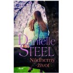 Nádherný život - Danielle Steel – Hledejceny.cz