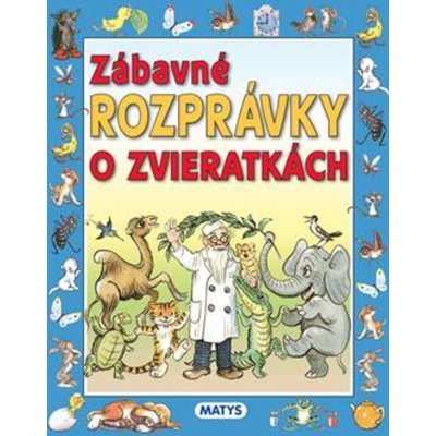 Zábavné rozprávky o zvieratkách – Hledejceny.cz