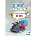 Hry pro rozvoj řeči pro děti od 2 let - Lucie Brault Simard – Zboží Mobilmania