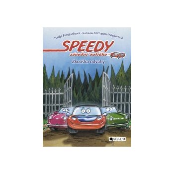 Speedy, závodní autíčko – Zkouška odvahy