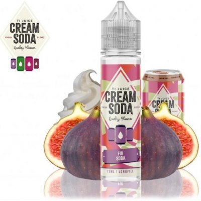 TI Juice Vape Fig Soda Cream Sodas Shake & Vape 12 ml – Zbozi.Blesk.cz