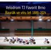 Kniha Velodrom TJ Favorit Brno