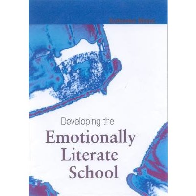 Developing the Emotionally Literate Sch K. Weare