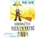 Dobrodružství Huckleberryho Finna Kniha Twain Mark