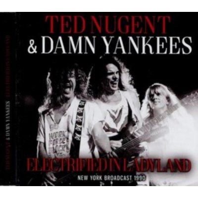 Electrified in Ladyland - Ted Nugent & Damn Yankees CD