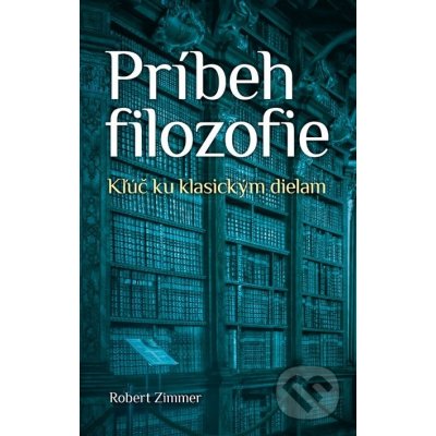 Robert Zimmer Príbeh filozofie – Zboží Mobilmania