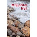 Můj přítel Neil - Adéla K. Vančura