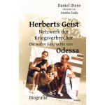 Herberts Geist - Netzwerk der Kriegsverbrecher - Die wahre Geschichte von Odessa - Biografie – Hledejceny.cz