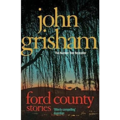 Ford County Stories - John Grisham – Hledejceny.cz
