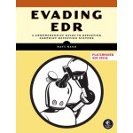 Evading Edr: The Definitive Guide to Defeating Endpoint Detection Systems. Hand MattPaperback – Hledejceny.cz