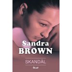 Skandál - Sandra Brown – Hledejceny.cz