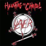 Slayer - Haunting The Chapel Reissue Vinyl LP – Sleviste.cz