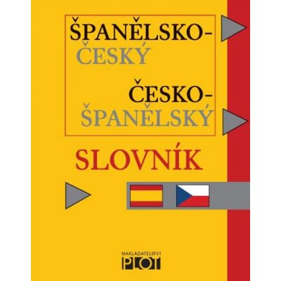 ŠPANĚLSKO-ČESKÝ, ČESKO-ŠPANĚLSKÝ SLOVNÍK – Mgr. Roman Casado – Sleviste.cz