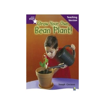 Rigby Star Non-fiction Guided Reading Purple Level: Grow your own bean Teaching Version