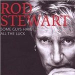 Stewart Rod - Some Guys Have All The Luck CD – Hledejceny.cz