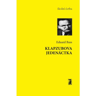 Bass Eduard - Klapzubova jedenáctka – Hledejceny.cz