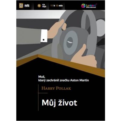 Můj život - Muž, který zachránil značku Aston Martin, audio kniha - Harry Pollak – Zboží Mobilmania