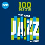 Kompilace - 100 Hits-The best Jazz CD – Hledejceny.cz