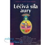 Léčivá síla aury - Martin Barbara Y. – Hledejceny.cz