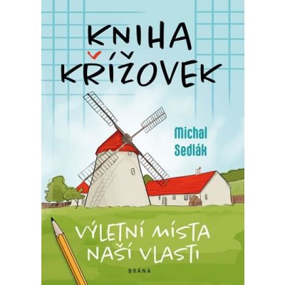 Kniha křížovek – Výletní místa naší vlasti - Michal Sedlák – Zboží Mobilmania