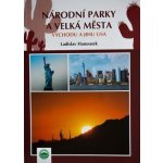 průvodce Východ a jih USA Národní parky a velká města – Hledejceny.cz