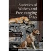 Kniha Societies of Wolves and Free-ranging Do - S. Spotte