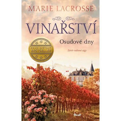 Lacrosse Marie - Osudové dny Vinařství 3