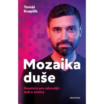 Mozaika duše - Tomáš Kvapilík