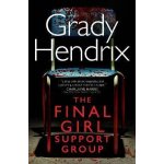 The Final Girl Support Group - Hendrix Grady – Hledejceny.cz
