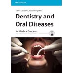 Dentistry and Oral Diseases for Medical Students + DVD Dostálová T., Seydlová M. eds. – Hledejceny.cz