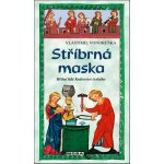 Stříbrná maska - Vondruška Vlastimil – Sleviste.cz