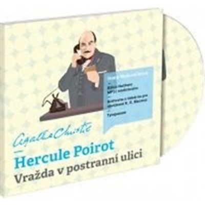 Hercule Poirot Vražda v postranní ulici - Agatha Christie Mallowanová, Hana Makovičková – Hledejceny.cz