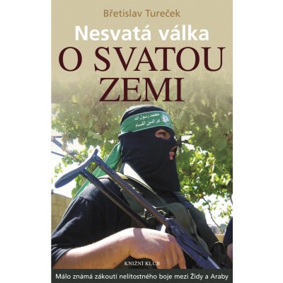 Nesvatá válka o Svatou zemi – Hledejceny.cz