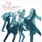 The Blue Effect – Kingdom Of Life LP – Zboží Dáma