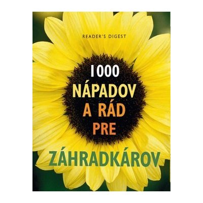 1 000 nápadov a rád pre záhradkárov – Hledejceny.cz