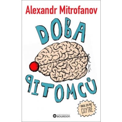 Alexandr Mitrofanov Doba pitomců – Zboží Mobilmania