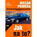 NISSAN PRIMERA 1990 - 1999 č. 71 -- Jak na to? - M. Coombs, S. Rendle – Hledejceny.cz