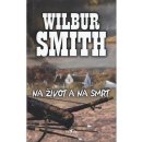Na život a na smrt - Smith Wilbur