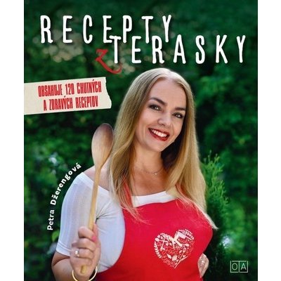 Recepty z terasky - Petra Nagyová-Džerengová – Zboží Mobilmania