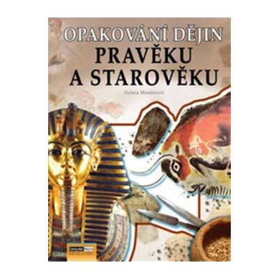 Opakování dějin Pravěk a starověk Řešení