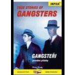 True Stories of Gangsters/Gangsteři Kolektiv autorů – Zboží Mobilmania